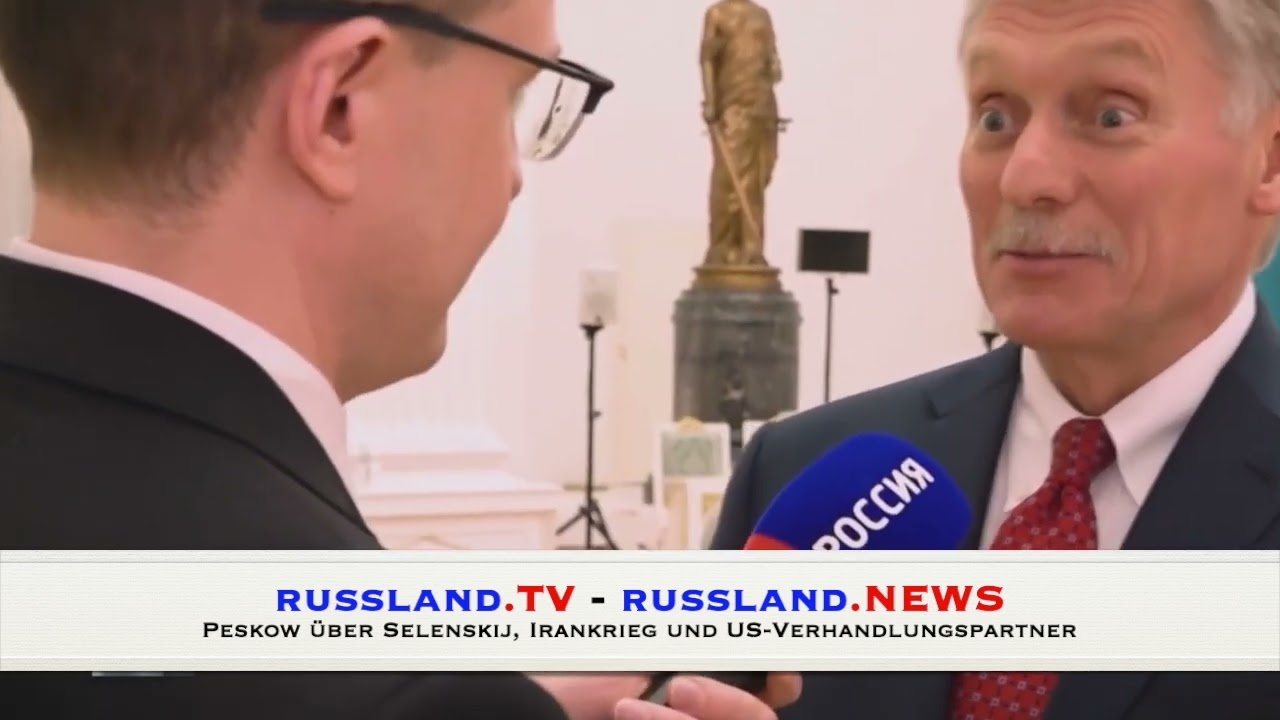 Peskow über Selenskij, Irankrieg und US-Verhandlungspartner