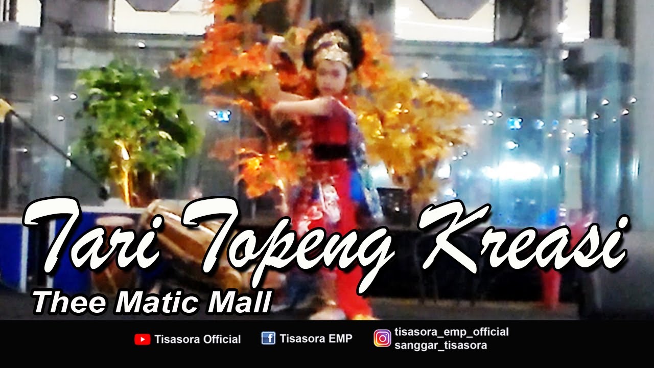 TARI TOPENG - PENARI OKTA - SANGGAR TISASORA - THEE MATIC MALL MAJALAYA