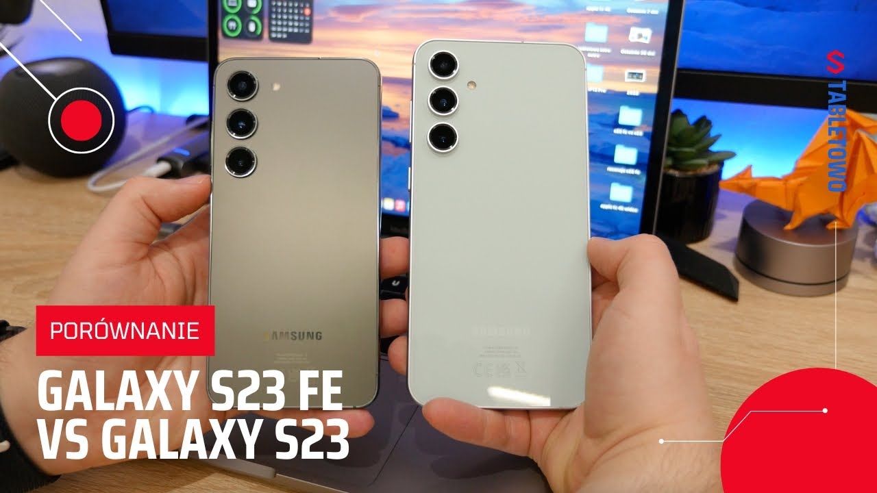 Por&oacute;wnanie Galaxy S23 vs Galaxy S23 FE - kt&oacute;ry lepszy?|
