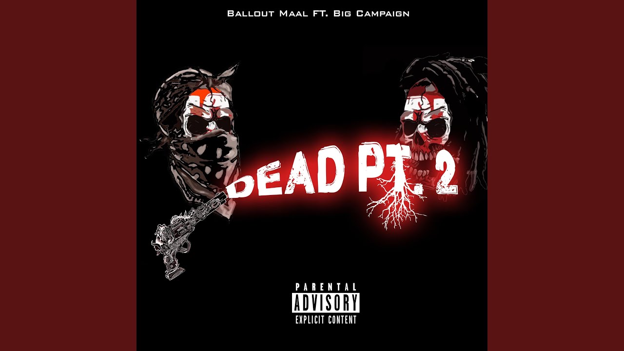 Dead Pt. 2 (feat. BigCampaign)