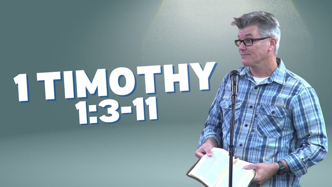 1 Timothy 1:3-11