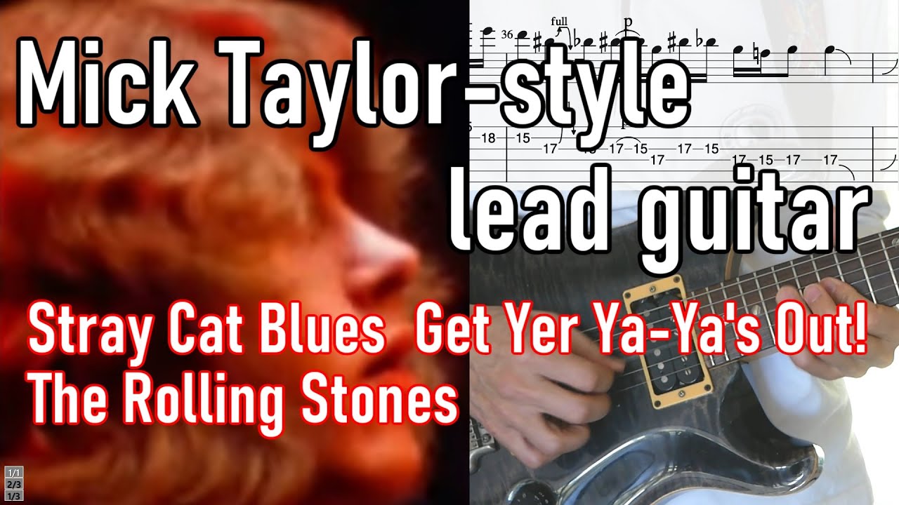 Mick Taylor - Style Lead Guitar - Stray Cat Blues (Live) - Lesson and analyzing Licks with TABs