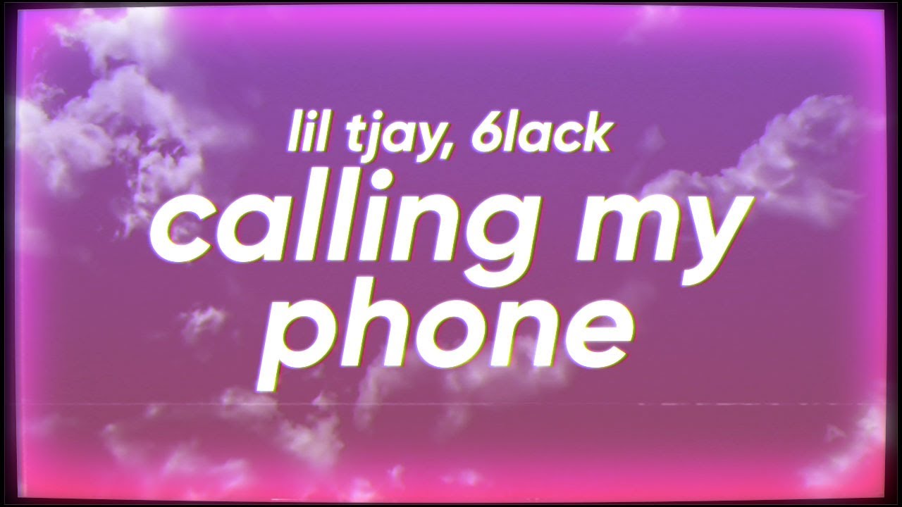 Lil Tjay & 6LACK - Calling My Phone