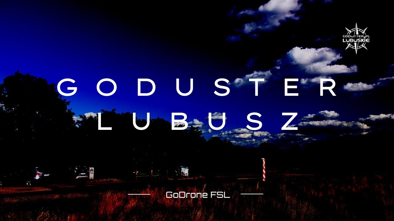 GoDuster | NOWY LUBUSZ | 4K