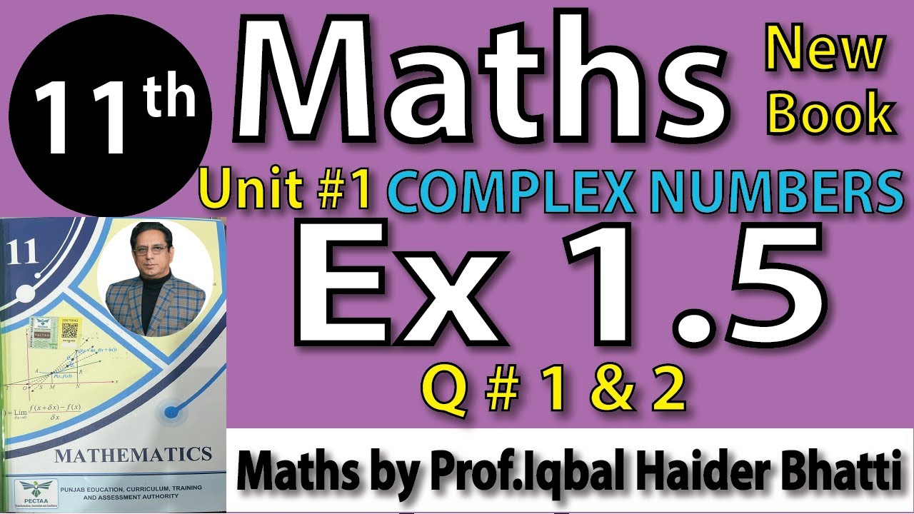 Chap #1 | Exercise 1.5 Question 1 and Question 2 | 11th Class BISE Maths Lec 12 PTB