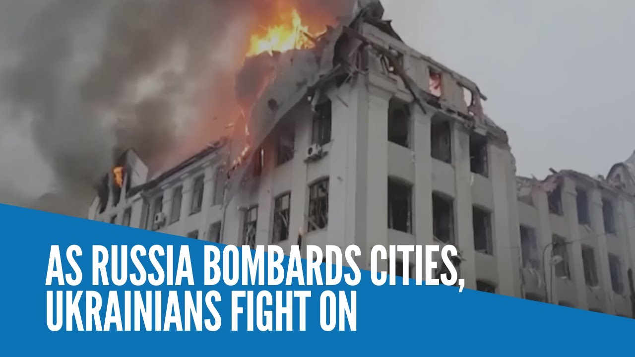 As Russia bombards cities, Ukrainians fight on