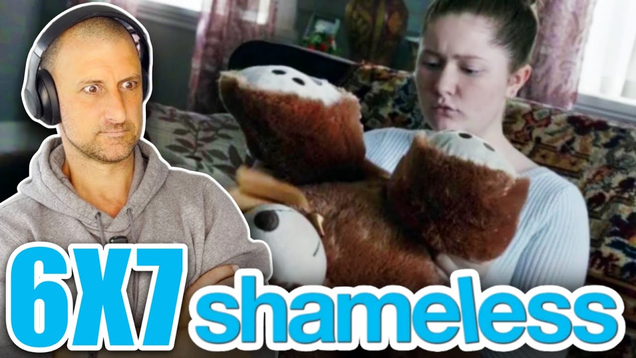SOBER GUY watches ** SHAMELESS SEASON 6 ** for the FIRST TIME [S06E07]