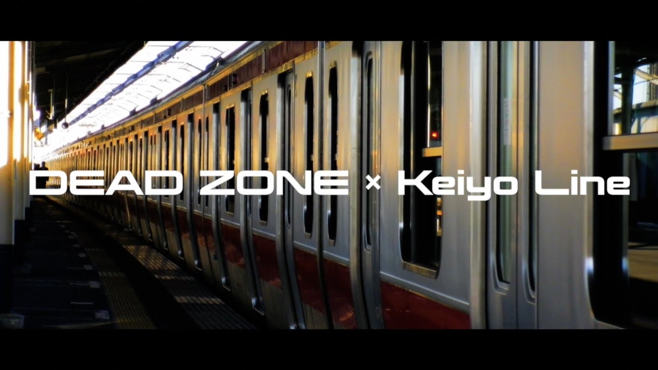DEAD ZONE × Keiyō Line