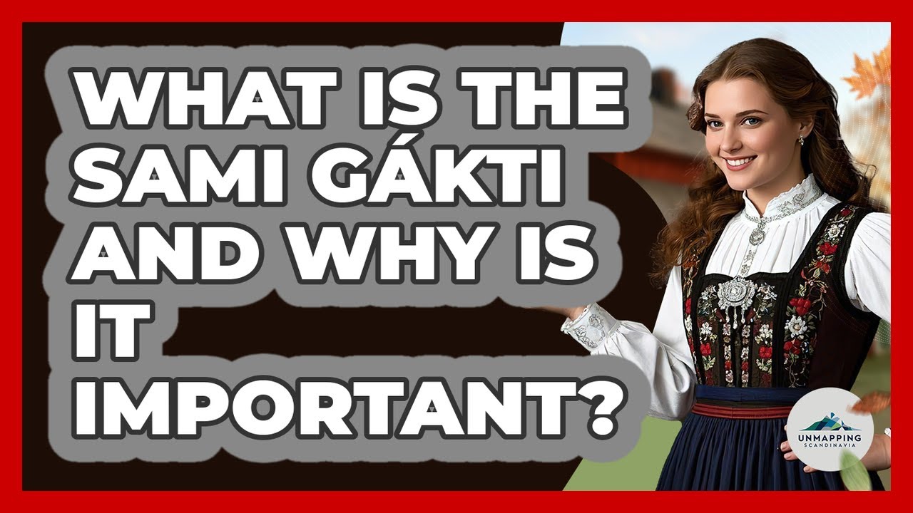 What Is The Sami G&aacute;kti And Why Is It Important? - Unmapping Scandinavia