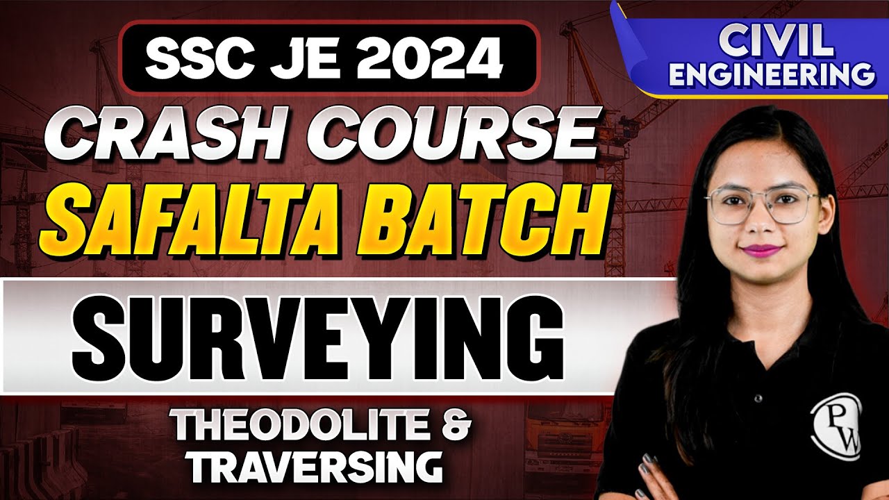 SSC JE 2024  | Surveying  05 | Theodolite & Traversing | Civil Engineering