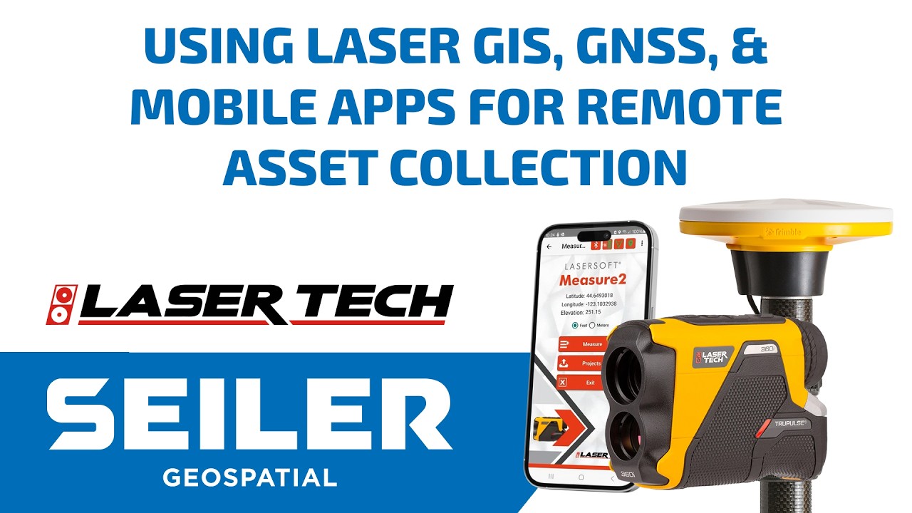 LaserGIS Measurement + Trimble GNSS + Mobile Apps, for Accurate Remote Asset Collection Data