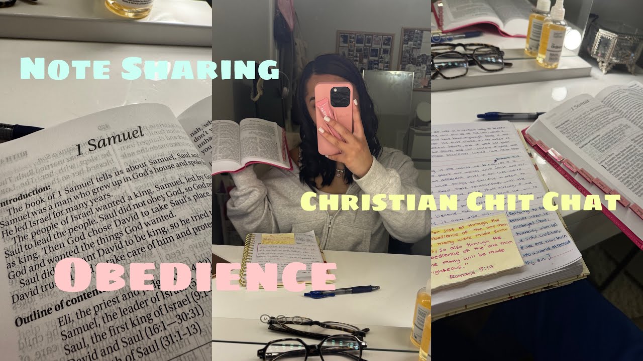 Christian Chit Chat; Obedience | Note Sharing | Bible Study