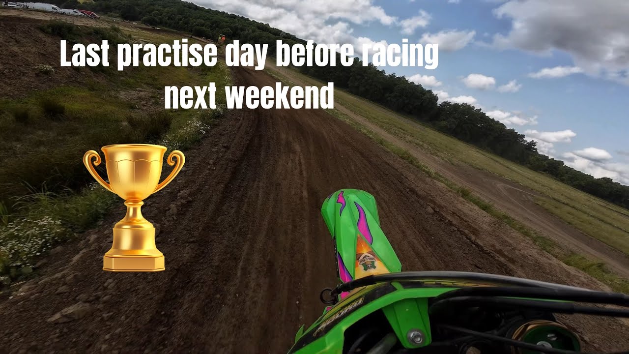 Last Practise Day before Racing Next Weekend/ Whitley Mx