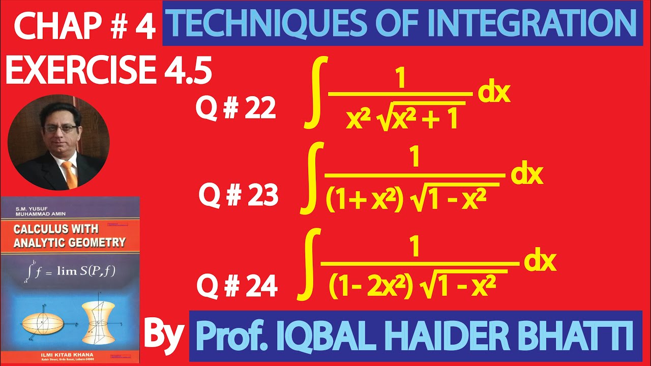 Ch# 4|TECHNIQUES OF INTEGRATION|EX 4.5 Q 22,23,24,25|Calculus & Analytic Geometry by SM Yusuf Lec37