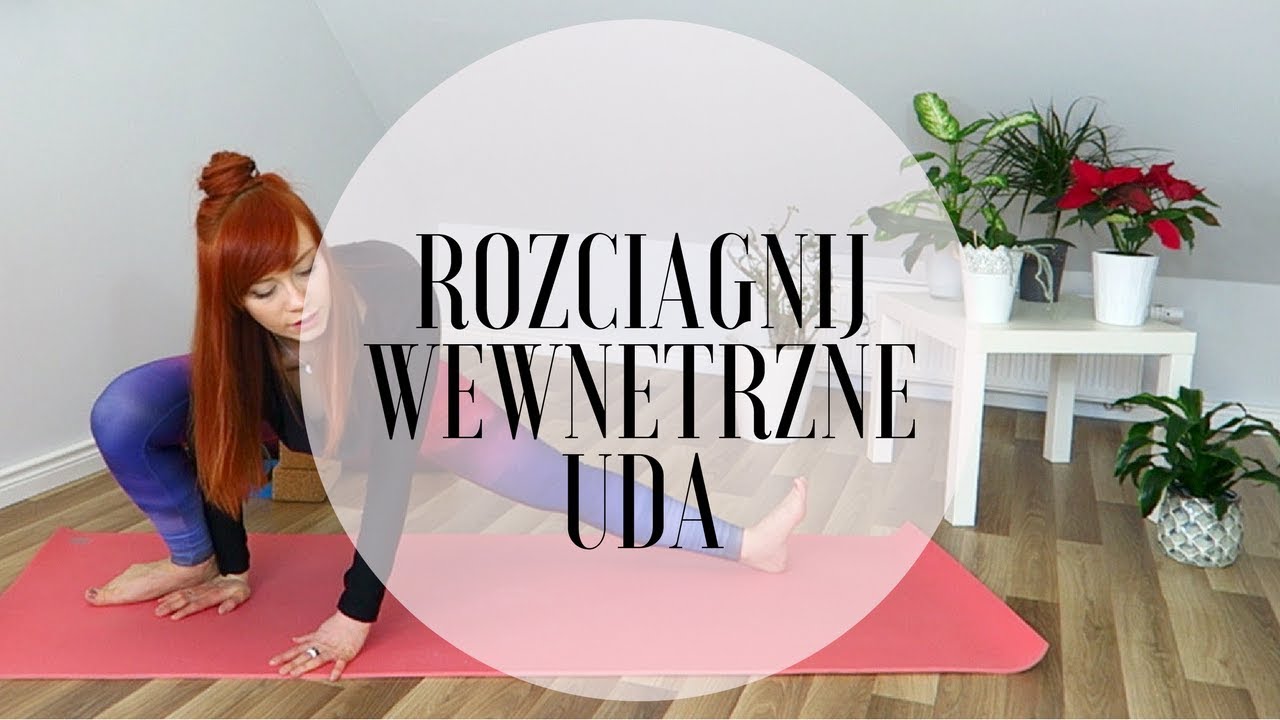 Praktyka jogi rozciągająca przywodziciele ud  | ★ ★ ✩ ✩ ✩ |