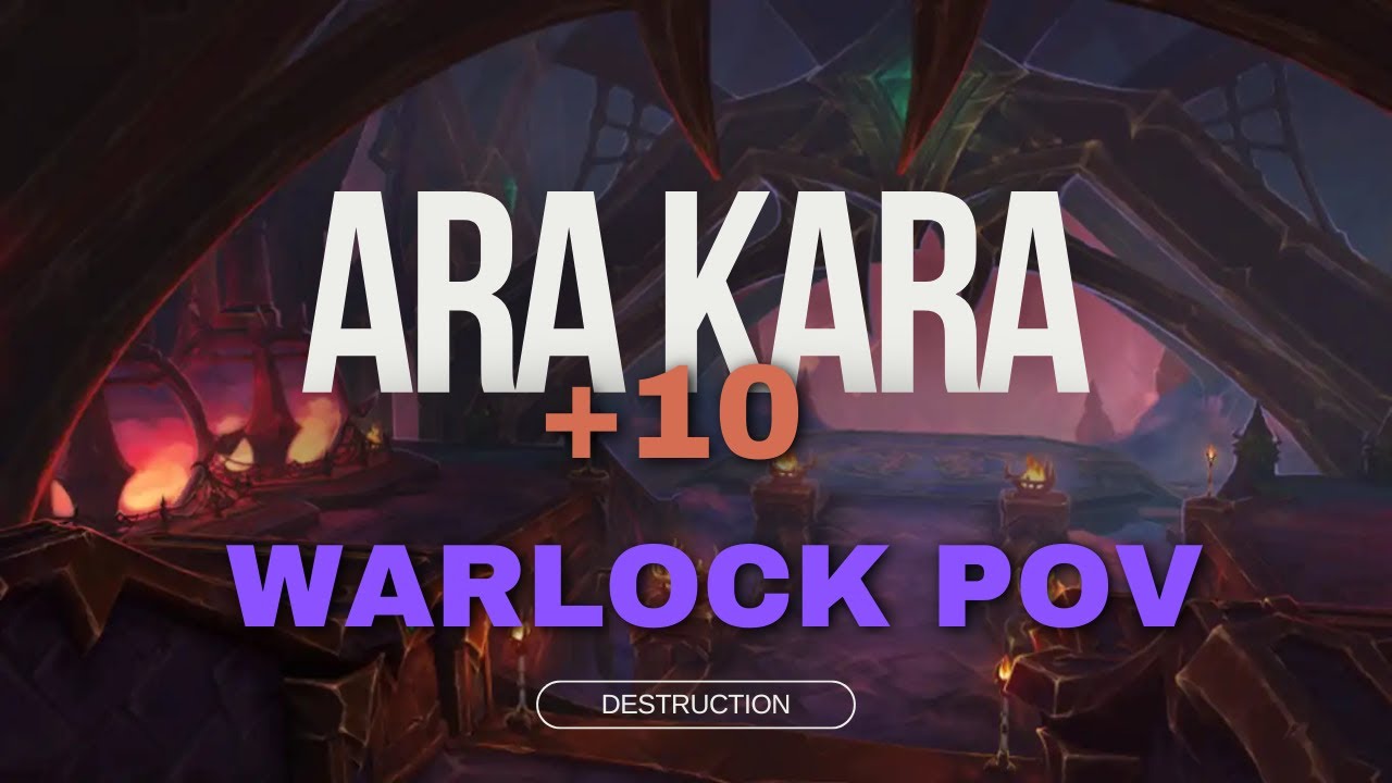 Ara Kara +10 | Hellcaller Destruction Warlock POV | A very chaotic key