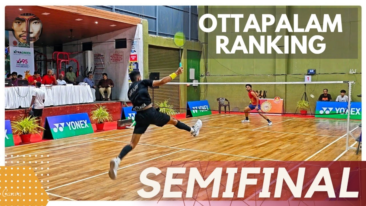 AJAY SATISH VS ADITHYAN SD:KPS MENON MEMORIAL SENIOR RANKING TOURNAMENT OTTAPALAM 2024