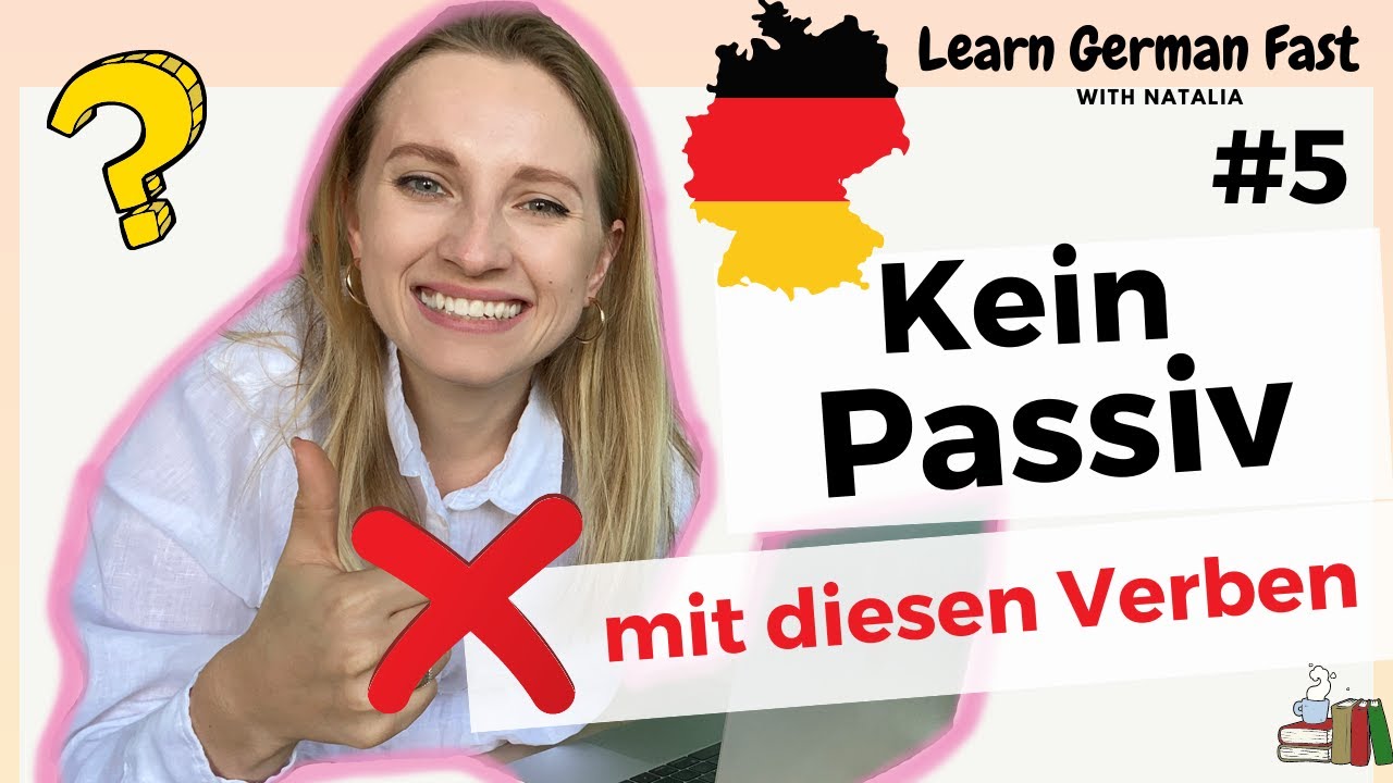Kein Passiv mit diesen Verben (5/5) II Deutsch A2-B1 II Learn German Fast with Natalia