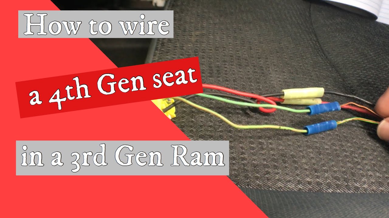 How to wire a 4th Gen seat in a 3rd Gen Ram