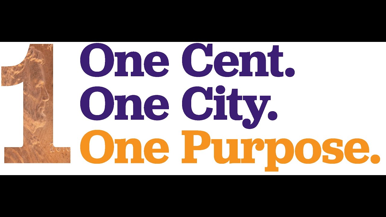 One Cent. One City. One Purpose.
