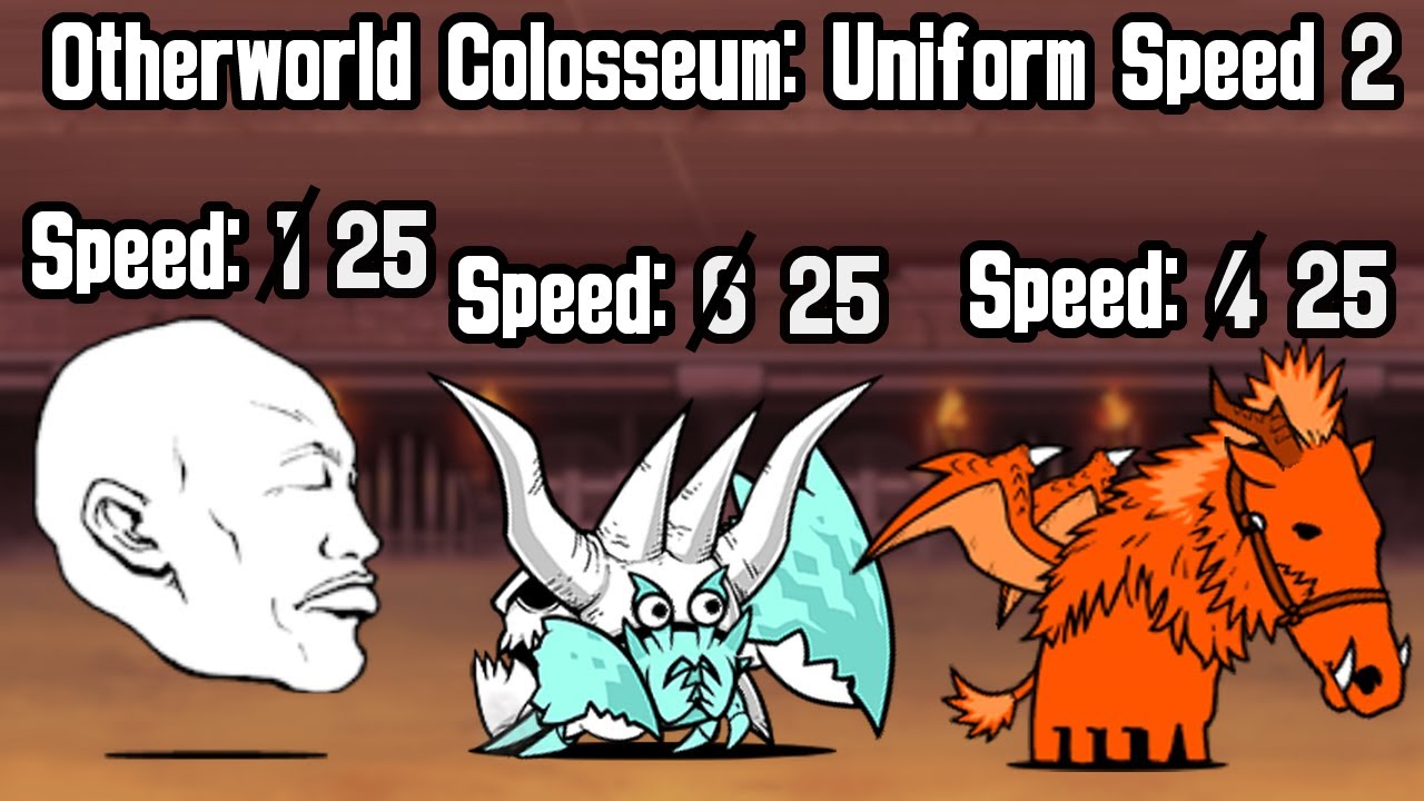 Otherworld Colosseum: Uniform Speed (25 Speed) - The Battle Cats (Version 15.1)