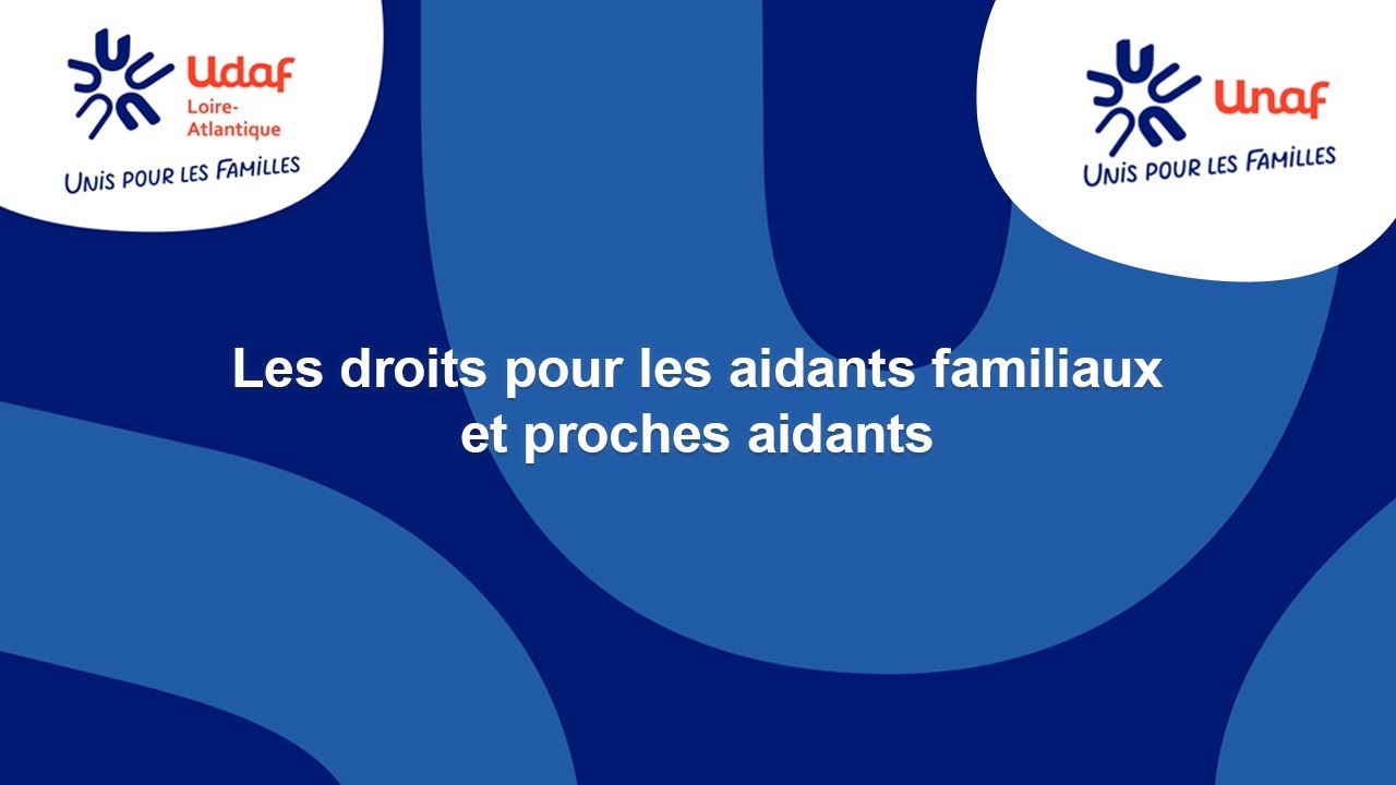 Webinaire - Les droits pour les aidants familiaux et proches aidants