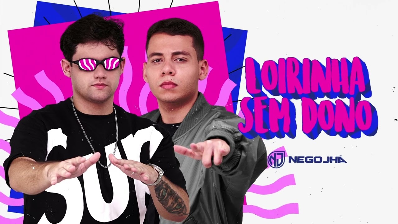 Loirinha Sem Dono - Nego Jhá
