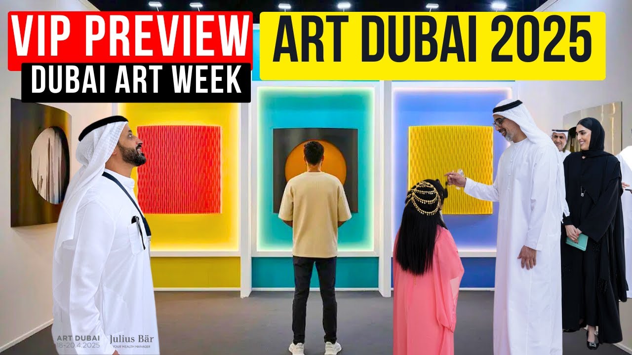 ART DUBAI 2025 VIP PREVIEW (4K) + PORTAL + MODERN & DIGITAL SECTIONS PT. 1