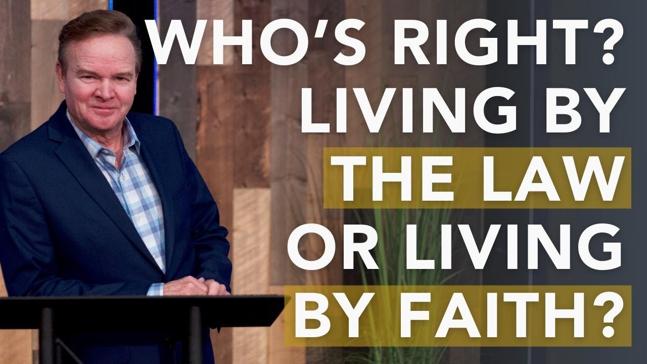 Who’s Right? Living by the Law or Living by Faith? - Galatians 1:1-6 - Robert Furrow