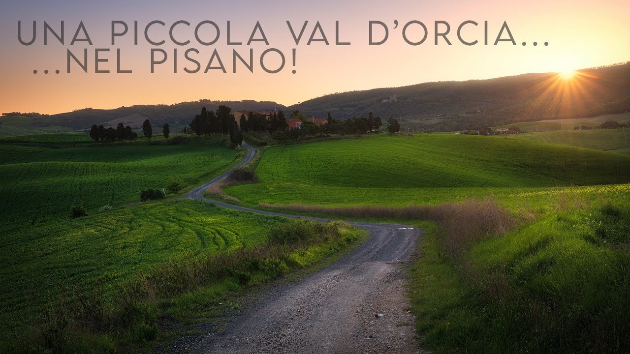 Una piccola Val d'Orcia ma...nel PISANO! Fotografia di paesaggio all'alba a Orciano Pisano | Vlog