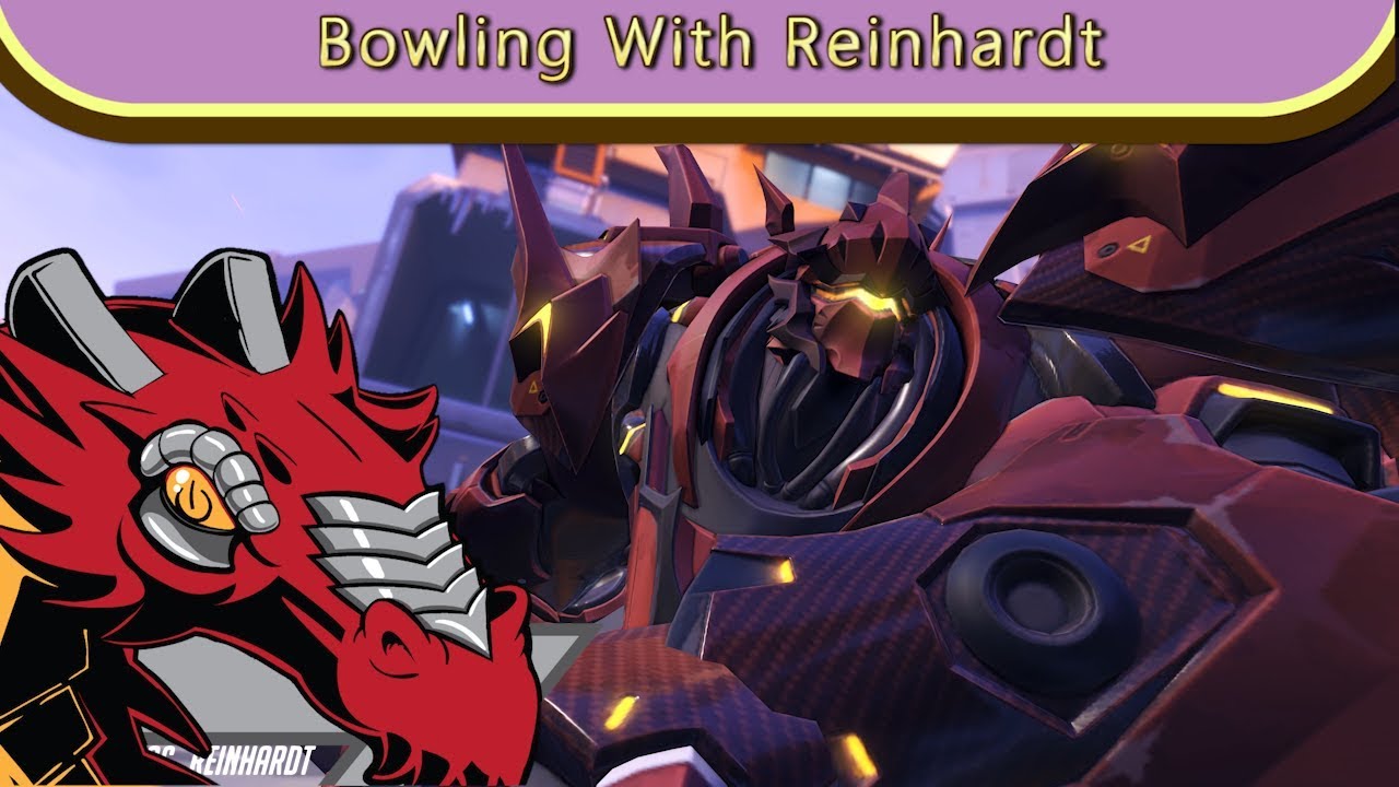 Bowling With Reinhardt