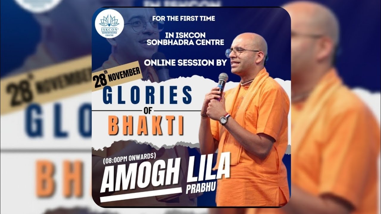Glories of Bhakti | Hg Amogh Lila Prabhu Ji | LIVE |