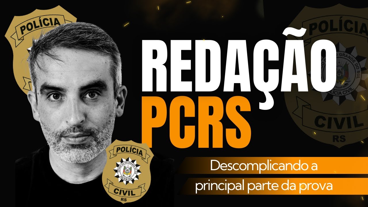 Descomplicando a Redação na prova da PCRS!