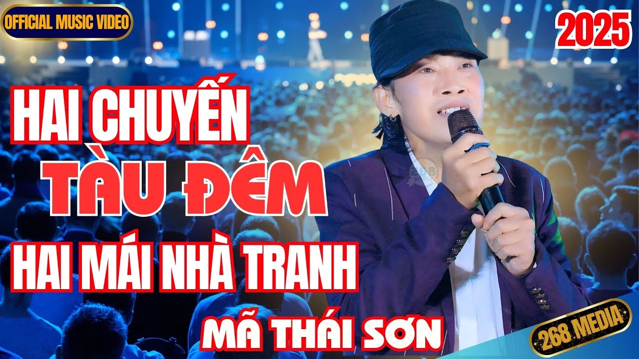 HAI CHUYẾN TÀU ĐÊM, HAI MÁI NHÀ TRANH - Mã Thái Sơn | Official MV