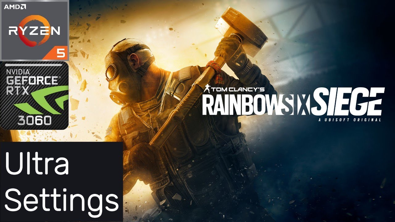 Tom Clancy&rsquo;s Rainbow Six: Siege | RTX 3060 12 GB + Ryzen 5 3600 Ultra Settings |