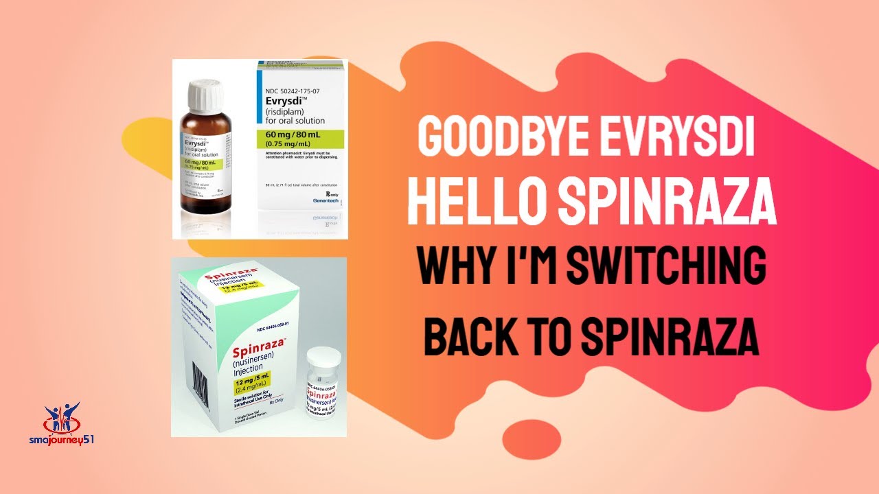 Video #240 - Making The Switch From Evrysdi Back To Spinraza