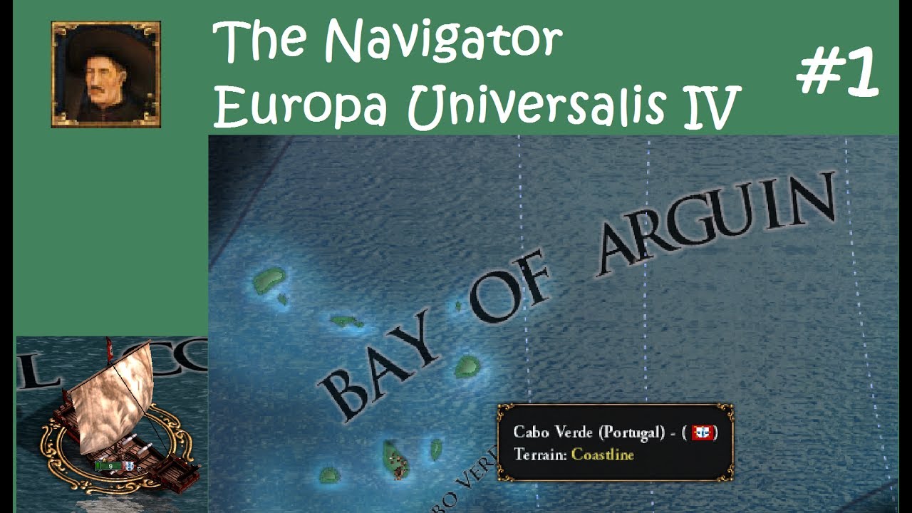 The Navigator - Part 1/3 - Europa Universalis IV - Mini Achievement Series