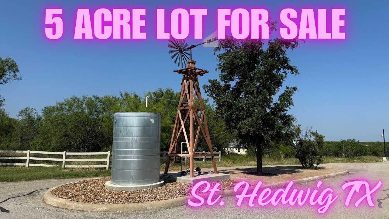 5 Acre Lot for Sale, St. Hedwig Tx