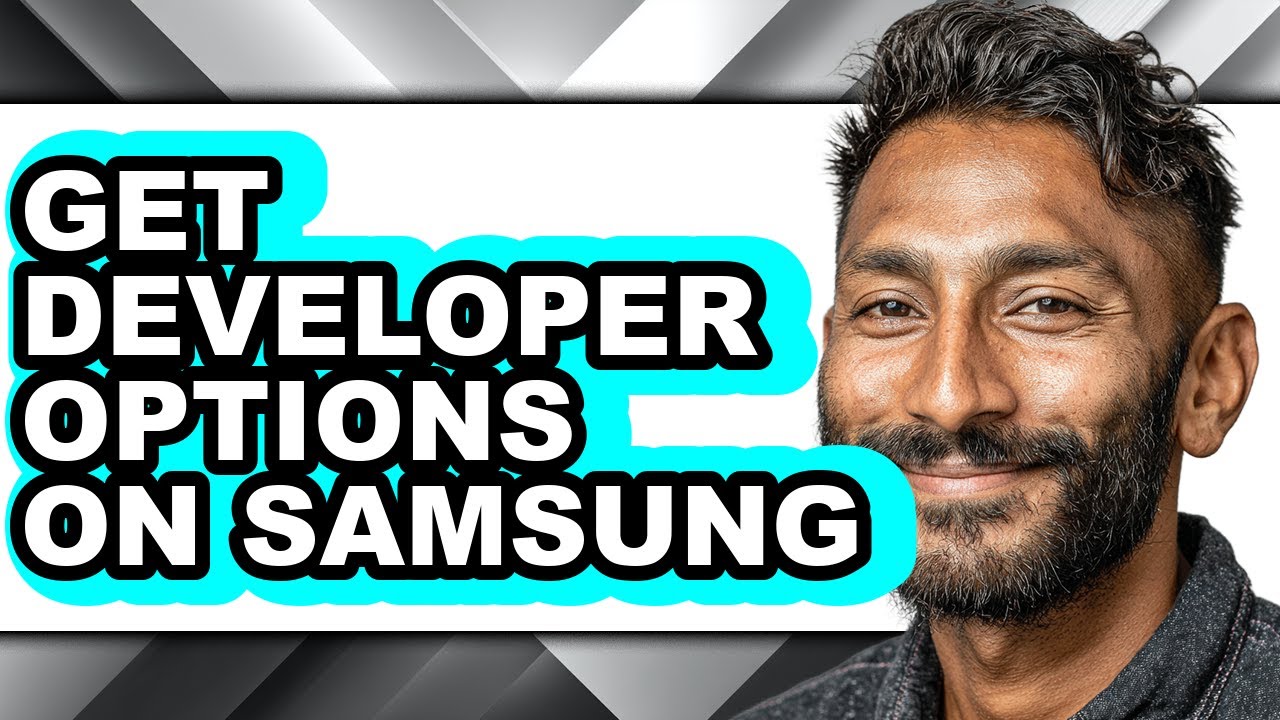 How to Get Developer Options on Samsung (full Guide)