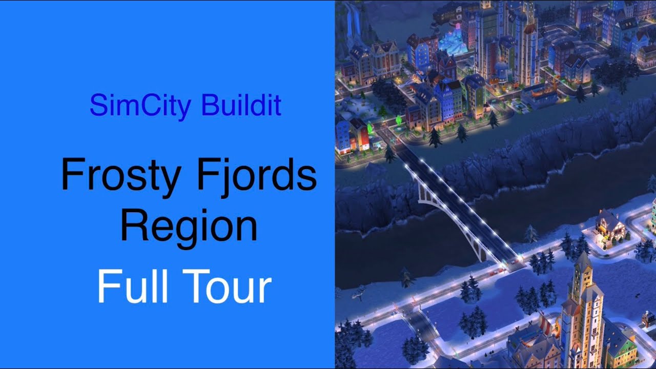 SimCity Buildit - Frosty Fjords Region Full Tour