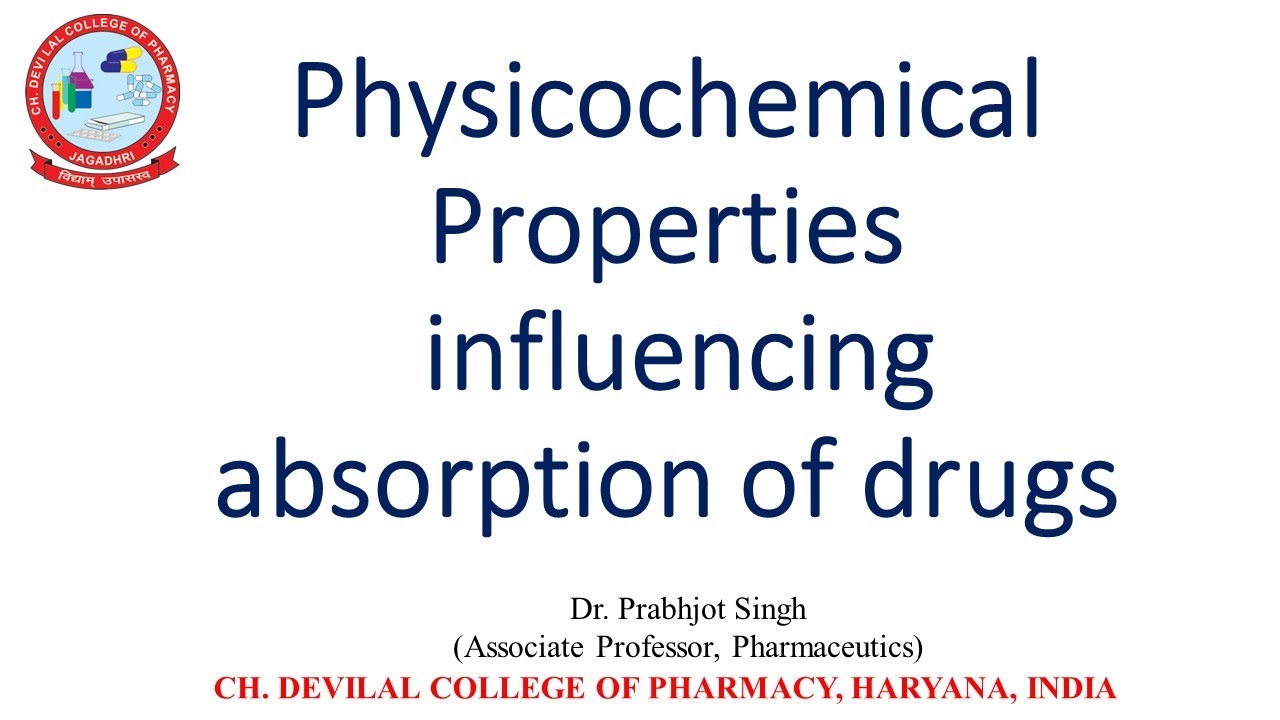 Physicochemical properties influencing absorption of drugs