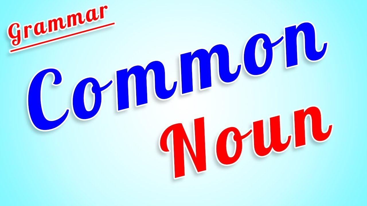 Common Noun | Grammar | Rim's English