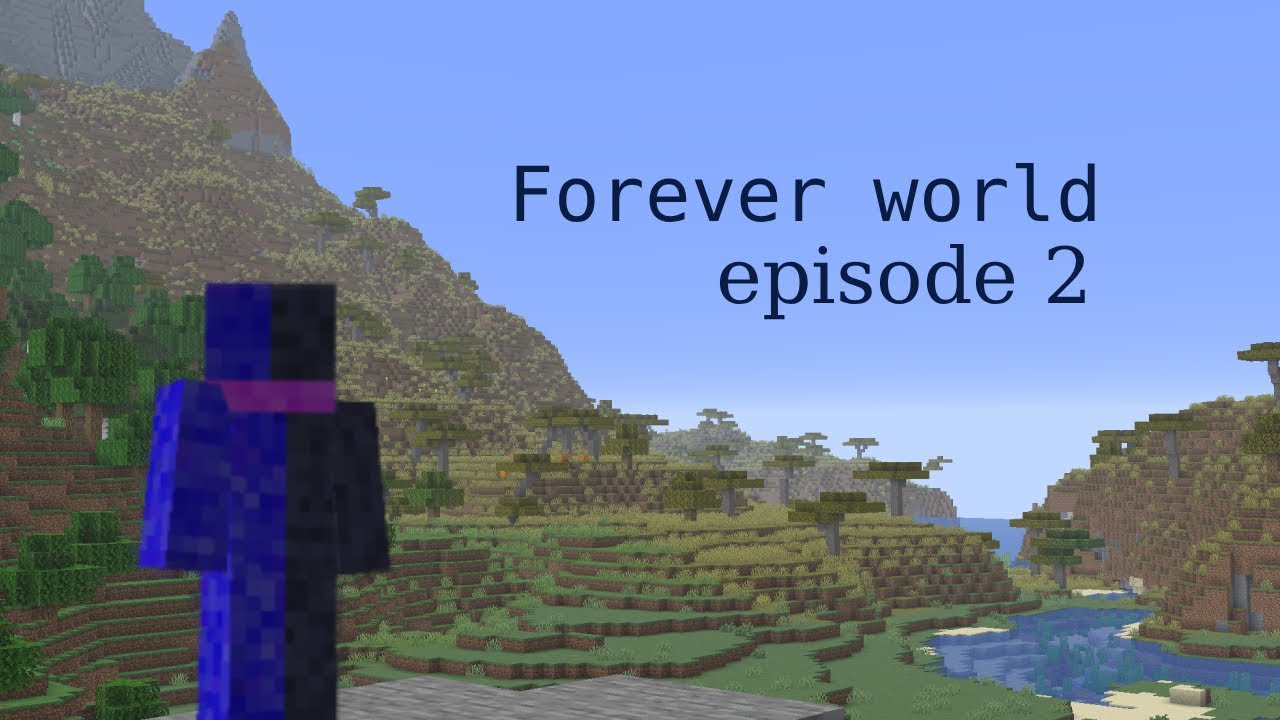 Forever World episode 2
