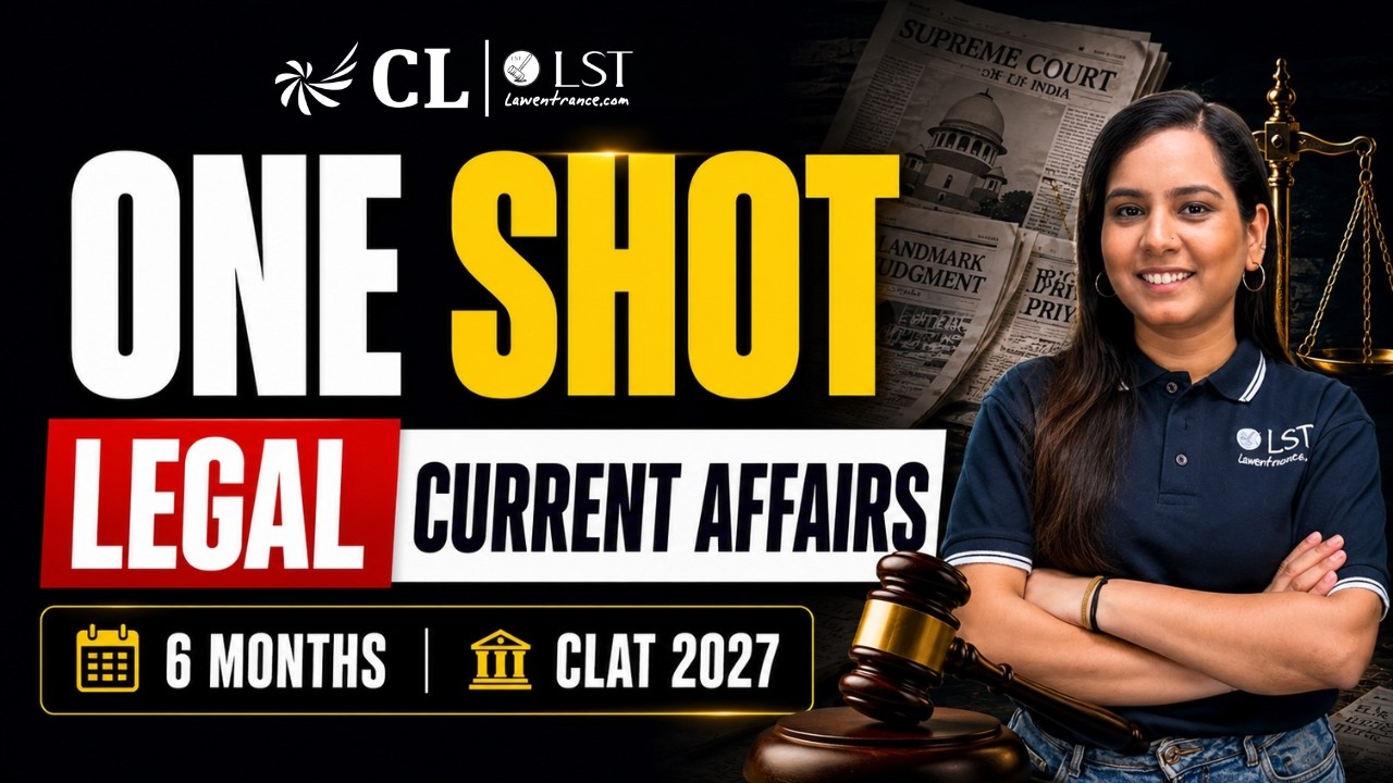 CLAT 2027: 6 Months Legal Current Affairs in One Shot | Full Revision