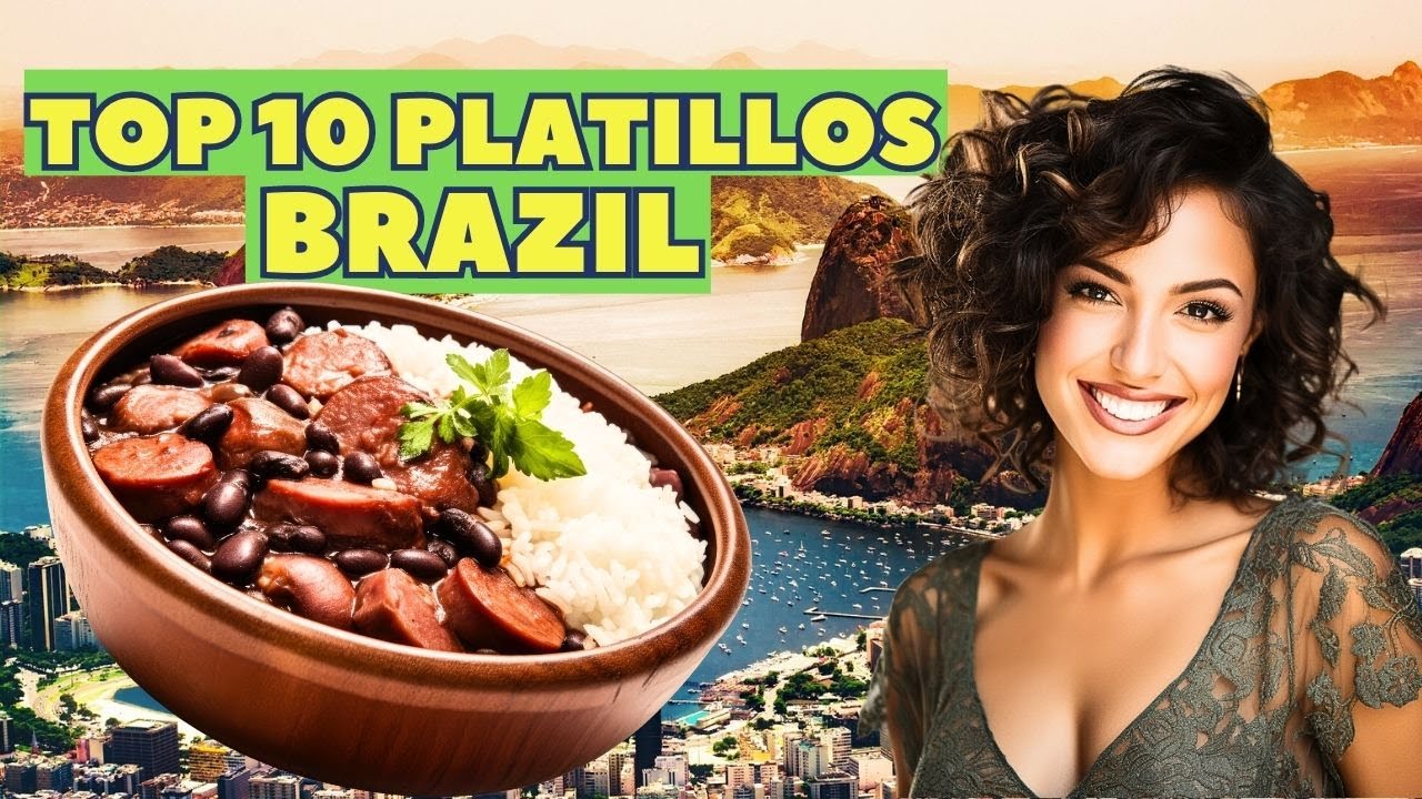 Top 10 Platillos  T&iacute;picos de Brasil 🇧🇷 | Comida tipica Brasile&ntilde;a