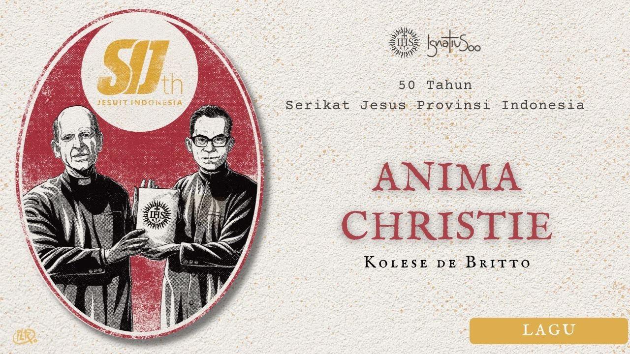 Anima Christi - Kolese De Britto