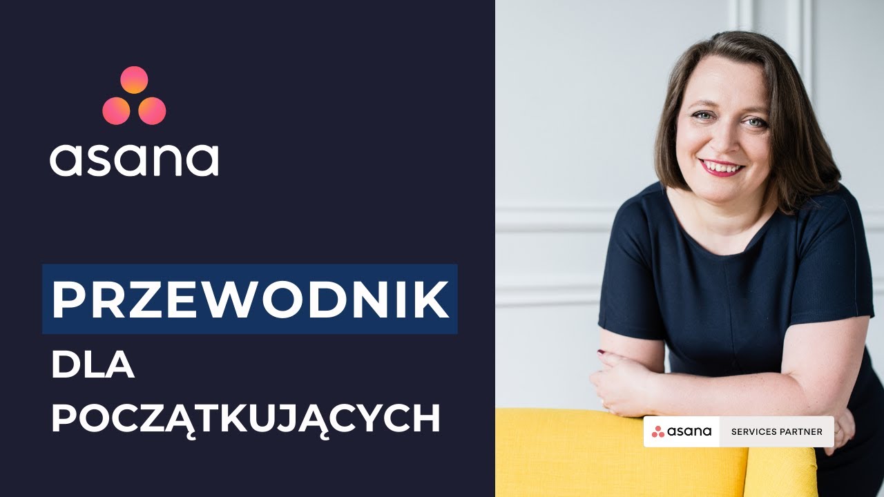 Asana Przewodnik dla początkujących