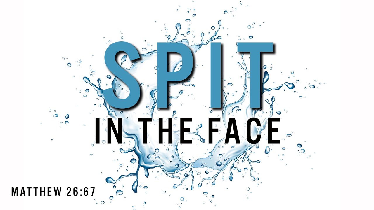 Spit in the Face - Pastor Stacey Shiflett