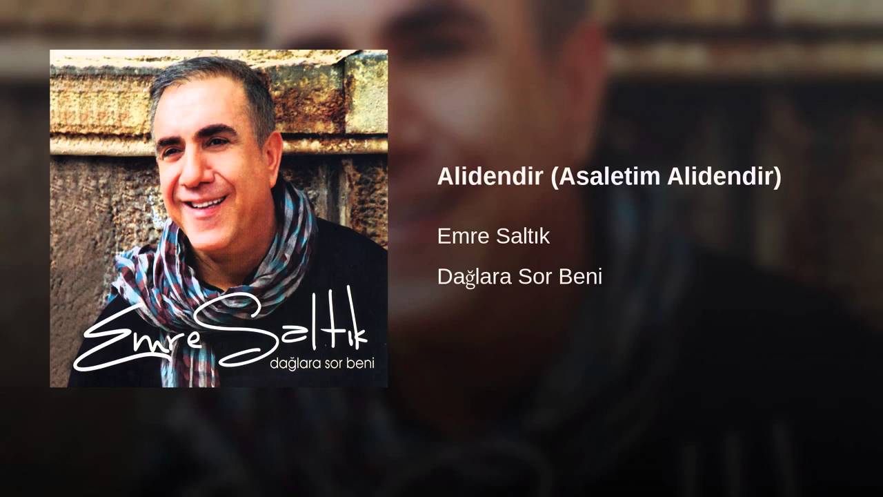Emre Saltık - Alidendir (Asaletim Alidendir) [ Dağlara Sor Beni &copy; 2010 İber M&uuml;zik ]