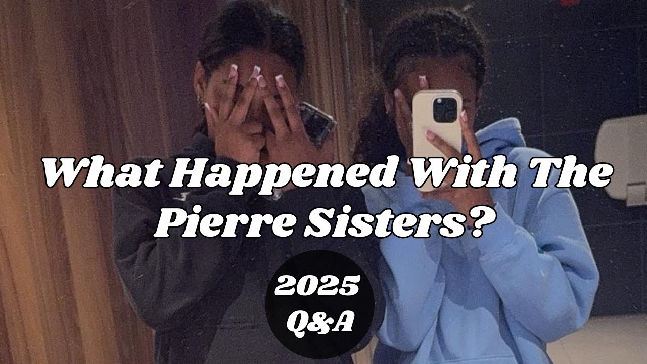Pierre Sisters Q&A: Answering ALL Your Questions